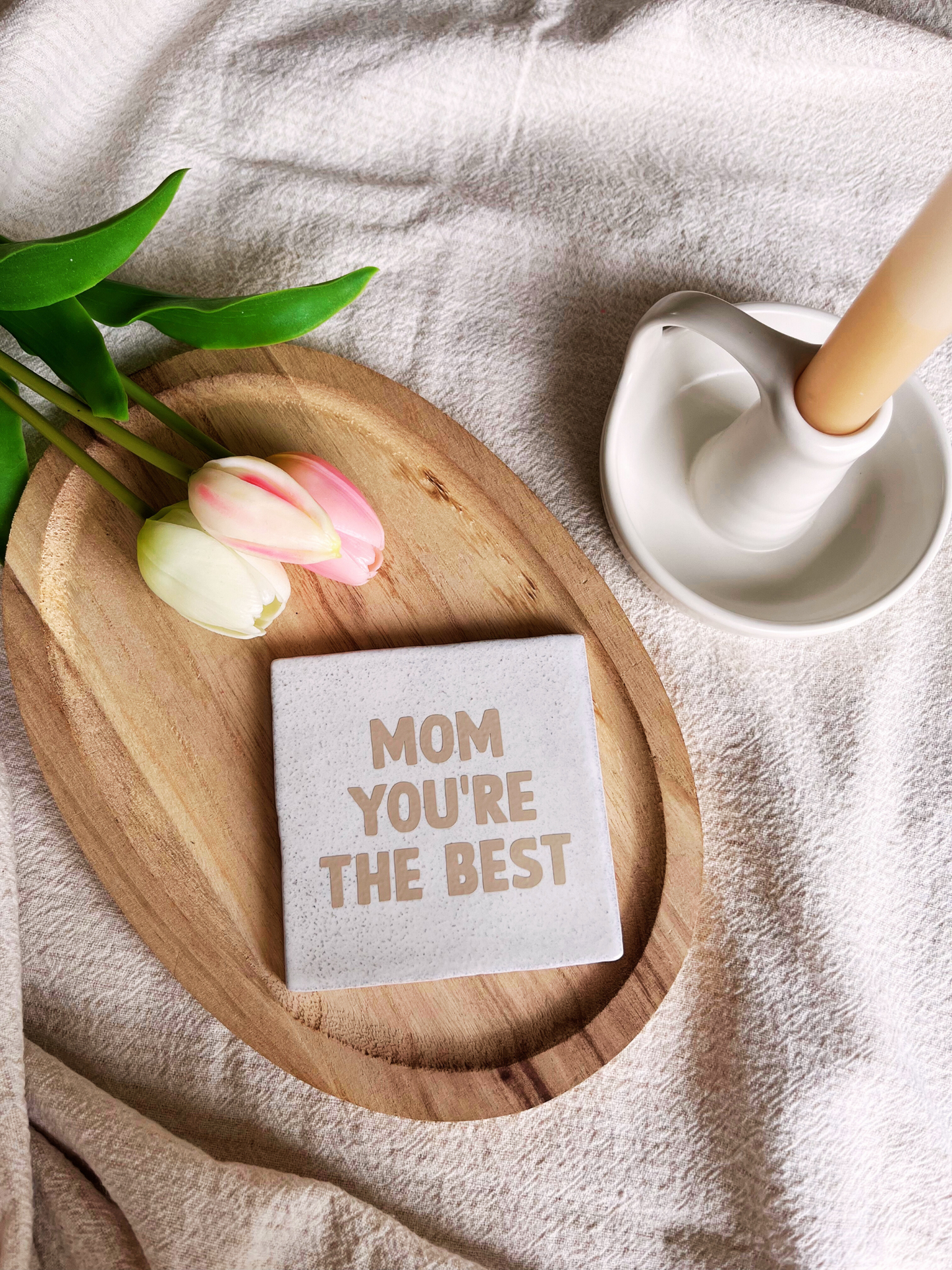 Tile Mom You're The Best