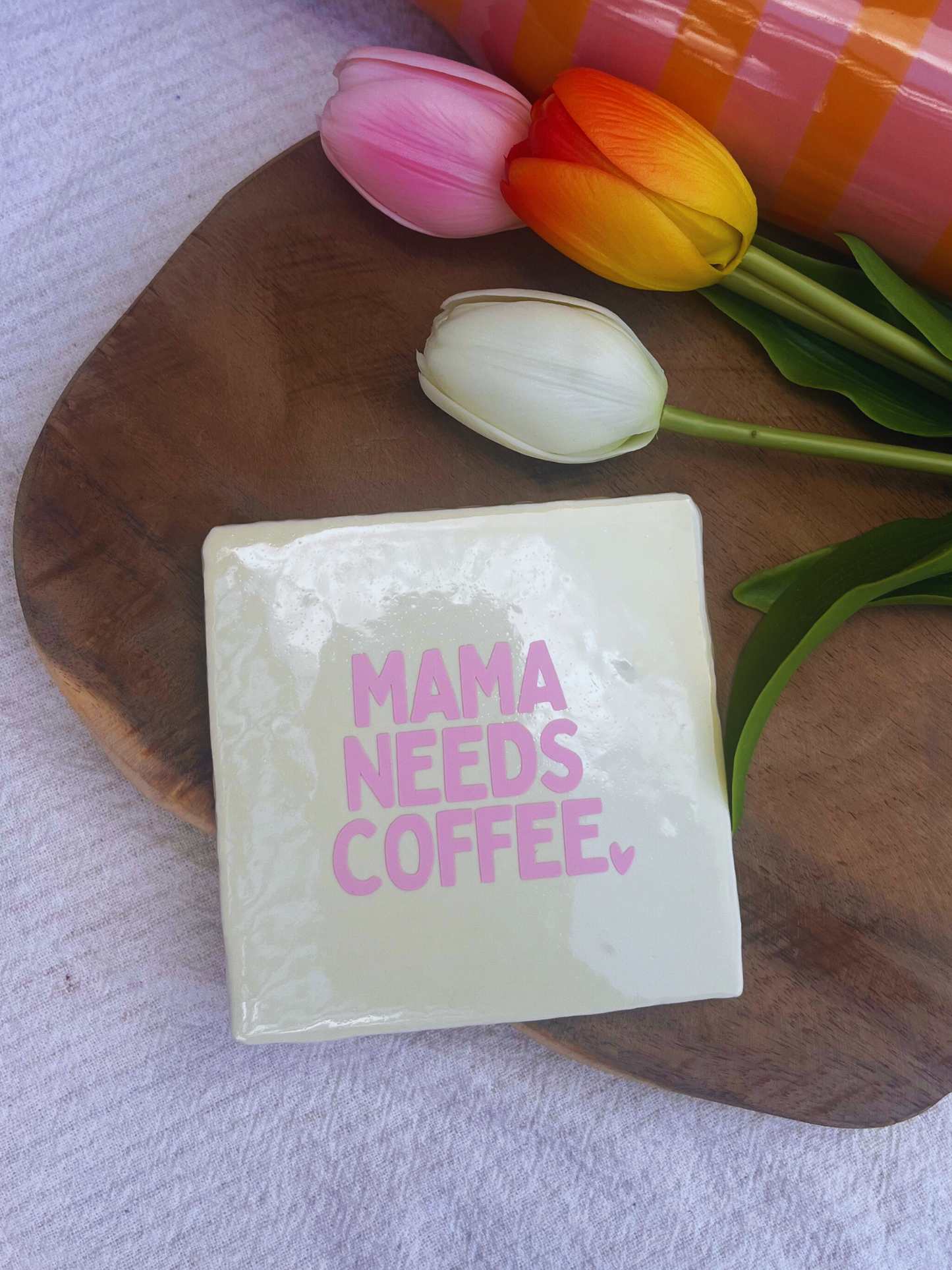 Tegeltje mama needs coffee