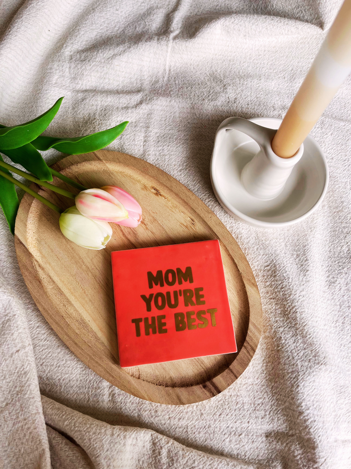 Tile Mom You're The Best