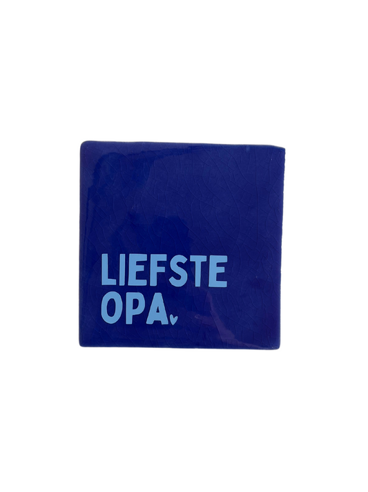 Tegeltje liefste opa